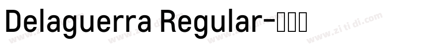 Delaguerra Regular字体转换